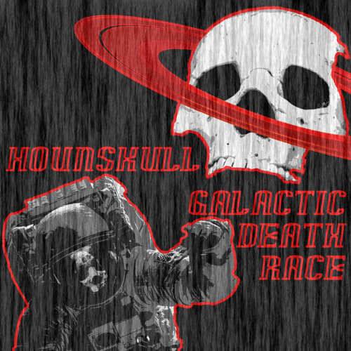 Hounskull : Galactic Death Race